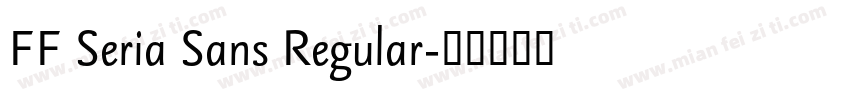 FF Seria Sans Regular字体转换